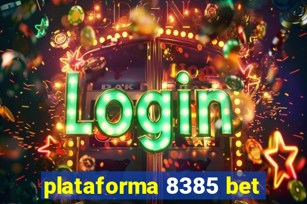 plataforma 8385 bet